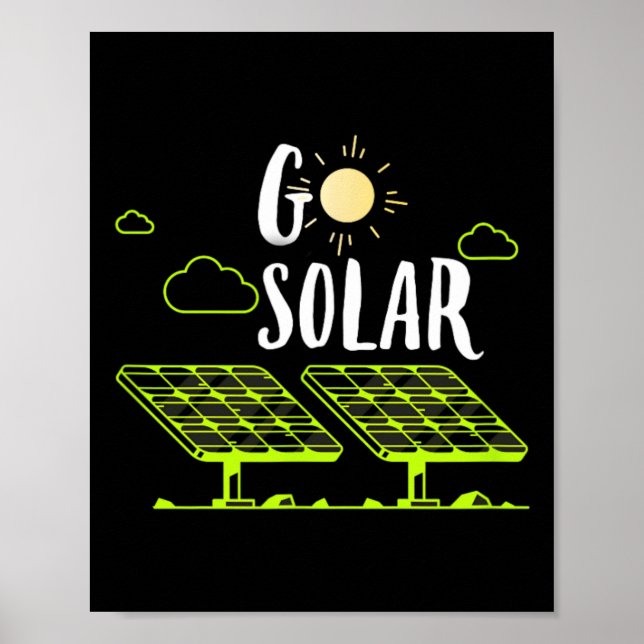 Solar Energy Solar Panels Go Solar Funny Solar Pow Poster (Front)