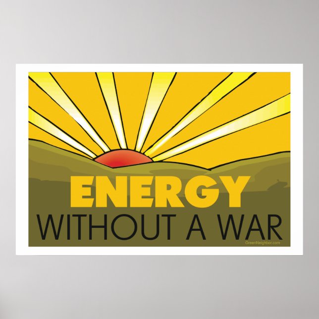 Solar Energy Without a War Environment Wall Poster (Front)