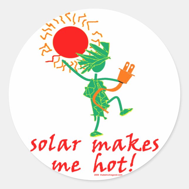 Solar Makes Me Hot! Classic Round Sticker (Front)