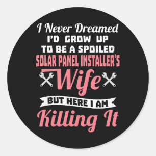 Solar Panel Installer Wife Valentine Newlywed  Classic Round Sticker
