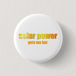 Solar Power Hot! 3 Cm Round Badge