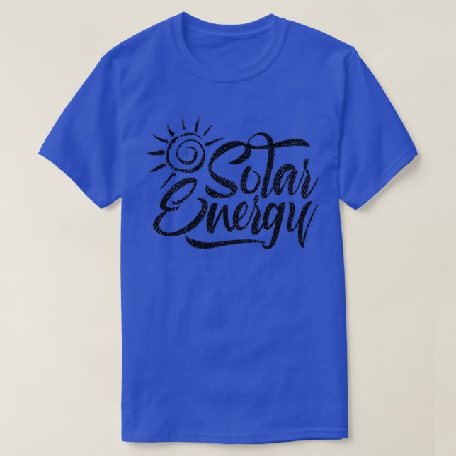 Solar Power Sun Solar Energy 13 T-Shirt (Design Front)