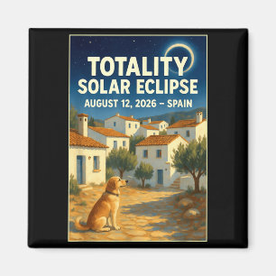 Solar Spain Eclipse August 12 2026 Total Madrid Magnet