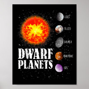 Solar System - Dwarf Planets Gift T Shirt Poster