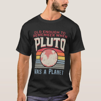 Solar System old enough Pluto Space and Planets Sc T-Shirt