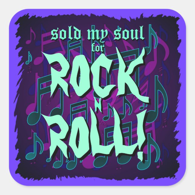 Sold My Soul for Rock n Roll Blue Green Purple Square Sticker (Front)
