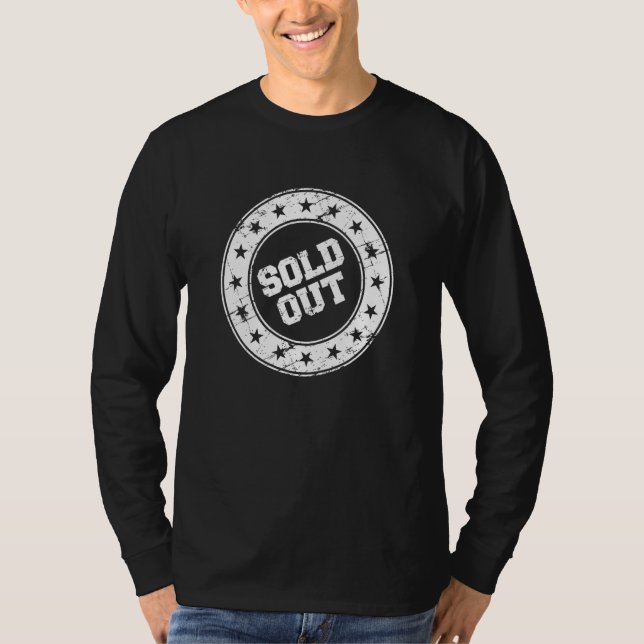 Sold Out Sign T-Shirt (Front)