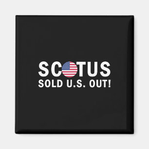 Sold Us Out Magnet