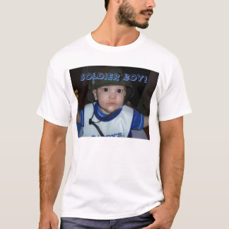 Soldier Boy! T-Shirt