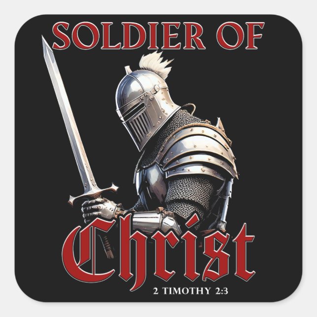 Soldier of Christ 2 Timothy 2:3 Christian Bible  Square Sticker (Front)