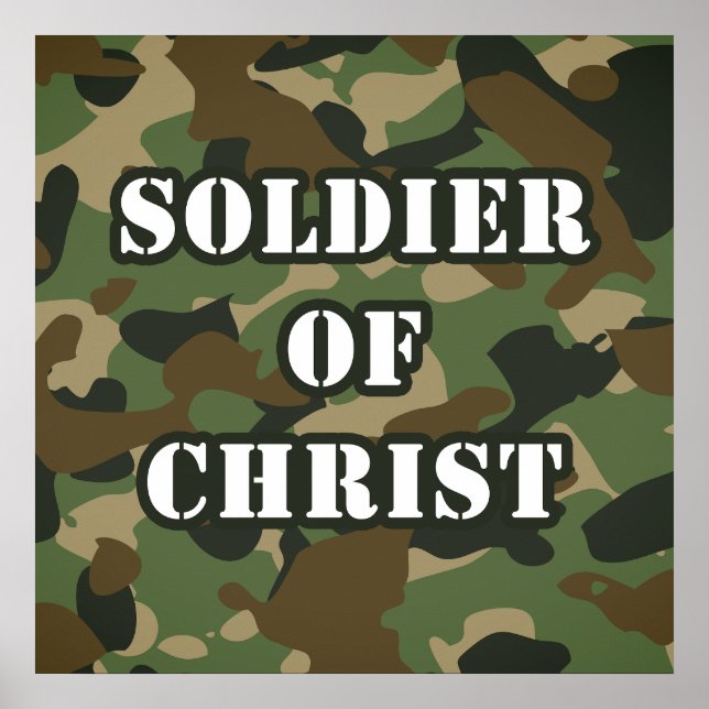 Soldier of Jesus Christ Christian Army Faith  Poster (Front)