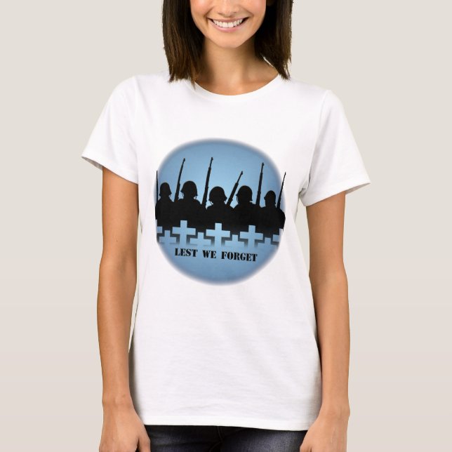 Soldiers Tribute T-shirts War Peace Lest We Forget (Front)