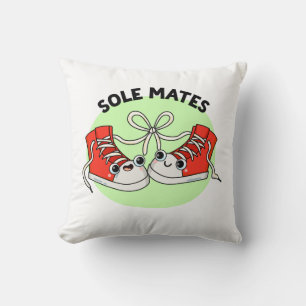 Sole Mates Funny Shoe Pun  Cushion