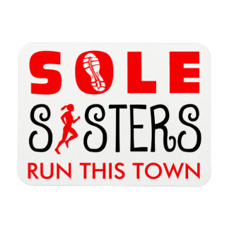 Sole Sisters Run This Town Magnet