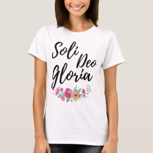 Soli Deo Gloria Glory to God Alone Christian Quote T-Shirt