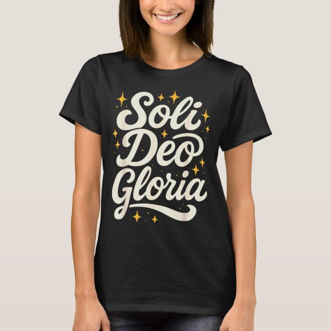 Soli Deo Gloria Reformed Christian Theology Design T-Shirt (Front)