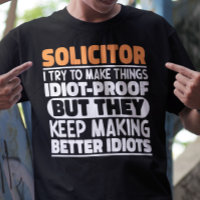Solicitor I Try To Make Things Funny Sayings Cool