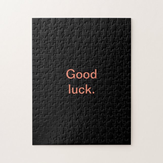 Solid Black Good Luck or Your Words Evil Fun Hard Jigsaw Puzzle (Vertical)