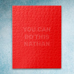 Solid Color Red Puzzle You Can Do This (Your Name)<br><div class="desc">This solid red puzzle can be produced with the number of pieces you select. The design features solid red with the words "You can do this (Your Name)" in a lighter red. This puzzle is a great puzzle for someone who likes a puzzle with a little bit of a challenge...</div>