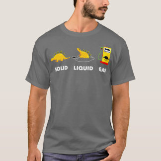 Solid Liquid Gas Funny Dinosaur State Science  T-Shirt