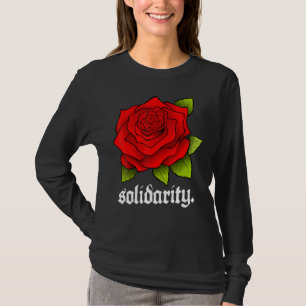Solidarity Rose - Solidarity Red Rose Cute Bold Me T-Shirt