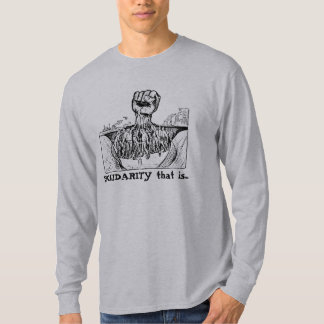 SOLIDARITY that is... T-Shirt