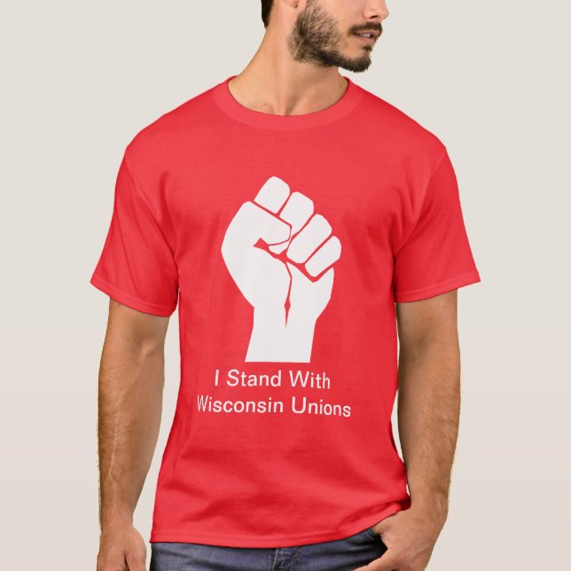 Solidarity With Wisconsin's Unions T-Shirt (Front)