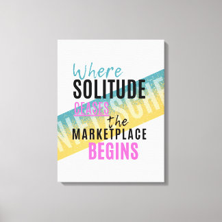 Solitude and crowds Introvert Nietzsche quote Canvas Print