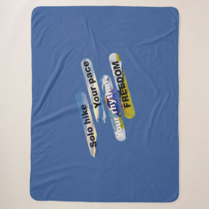 Solo hike, your pace, your rhythm, freedom. sherpa blanket