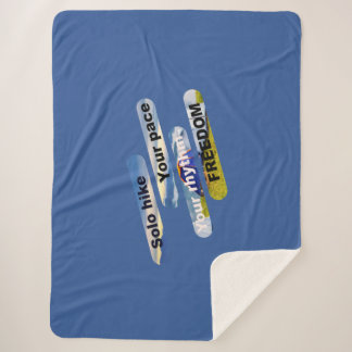 Solo hike, your pace, your rhythm, freedom. sherpa blanket