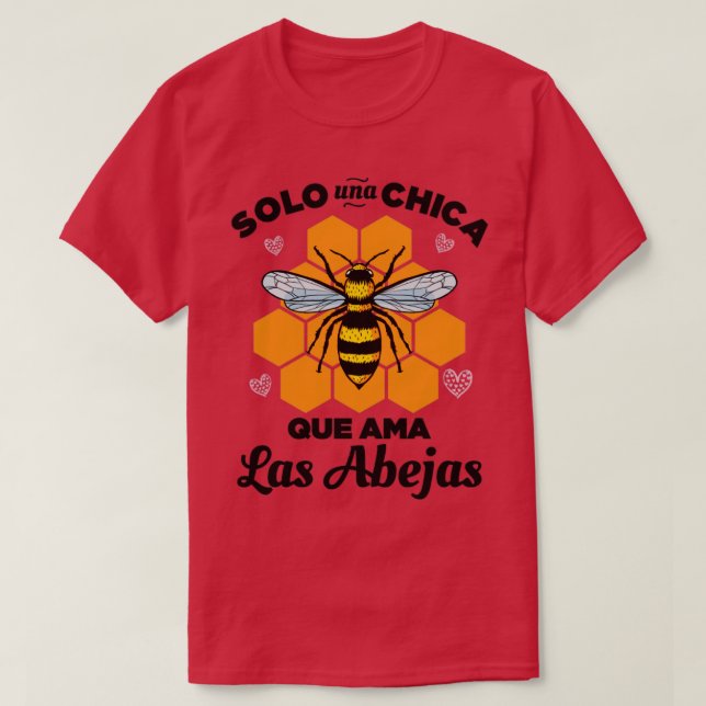 Solo una Chica que ama las Abejas T-Shirt (Design Front)