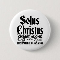 Solus christus or Solo Christo: “Christ alone”