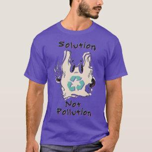 Solution Not Pollution T-Shirt