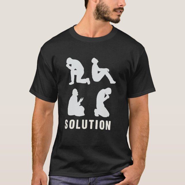 Solution Problem Pray Muslim Islam Religion Allah  T-Shirt (Front)