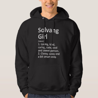 Solvang Girl Ca California  City Home Roots Hoodie