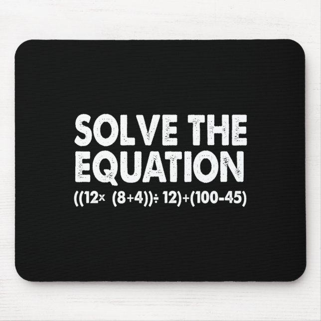 Solve The Equation Funny Math Teacher 67 Meme Six  Mouse Mat (Front)