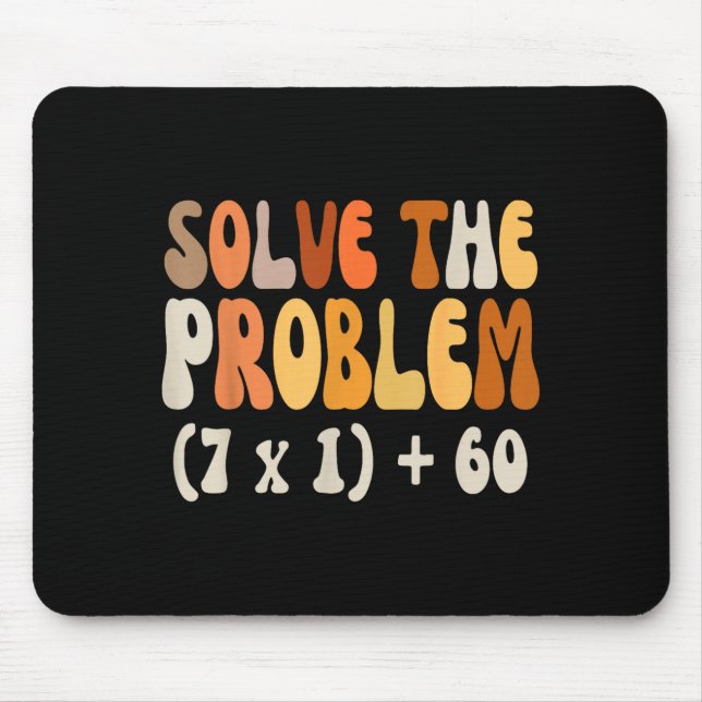 Solve The Problem 67 Funny Math Meme Six Seven For Mouse Mat (Front)