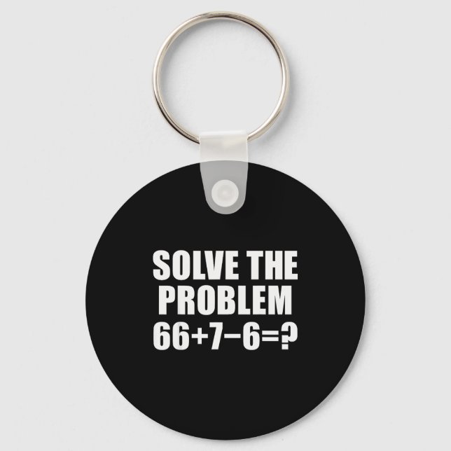 Solve The Problem 67 Meme Six Seven Elementary Mat Key Ring (Front)