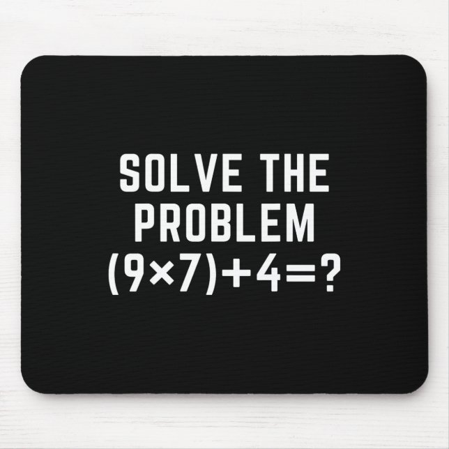 Solve The Problem 67 Meme Six Seven Math Teacher E Mouse Mat (Front)