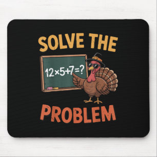 Solve The Problem 67 Meme Turkey Math Teacher Than Mouse Mat