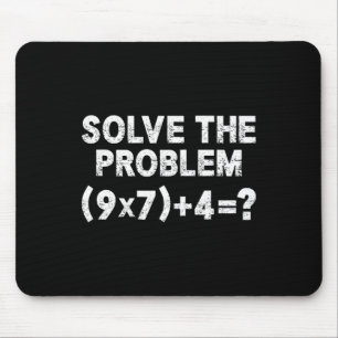 Solve The Problem 67 Six Seven Funny Math Teacher Mouse Mat