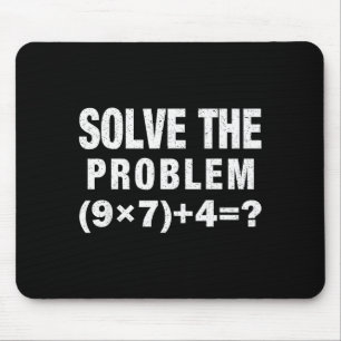 Solve The Problem (9×7)+4=_ Funny Math Teacher  Mouse Mat