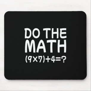 Solve The Problem Do The Math 67 Meme Funny Teache Mouse Mat