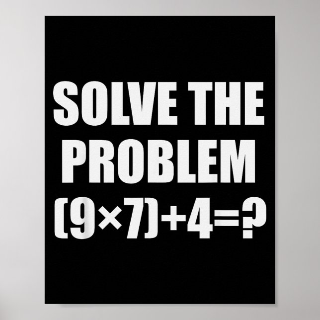 Solve The Problem Funny 67 Meme Brainrot Math Teac Poster (Front)