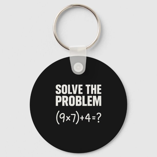 Solve The Problem Funny Math 67 Meme Teacher Stude Key Ring (Front)