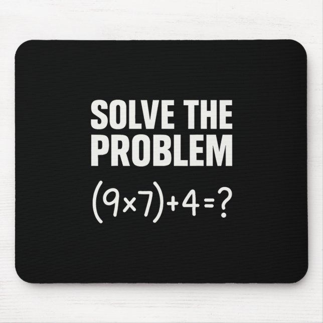 Solve The Problem Funny Math 67 Meme Teacher Stude Mouse Mat (Front)