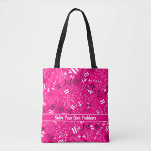 solve your own problems mathematics modern pink tote bag