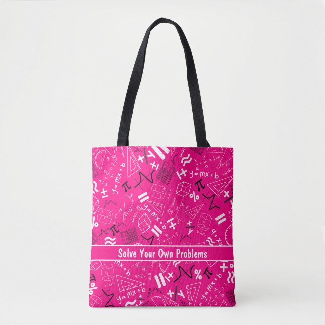 solve your own problems mathematics modern pink tote bag (Front)