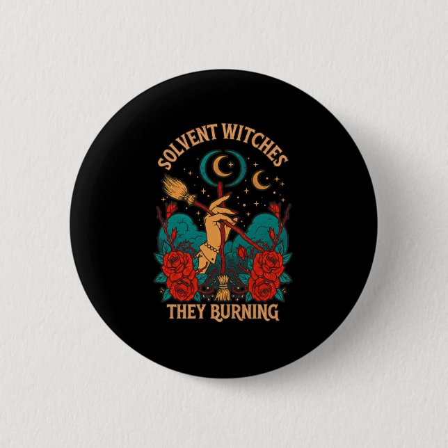 Solvent Witches Burning Sticker  6 Cm Round Badge (Front)