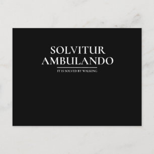 Solvitur AmbulandoIt Is Solved By Walking Postcard